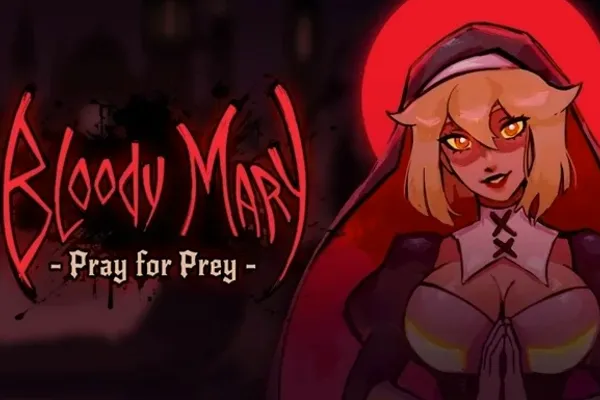 Bloody Mary: Pray for Prey